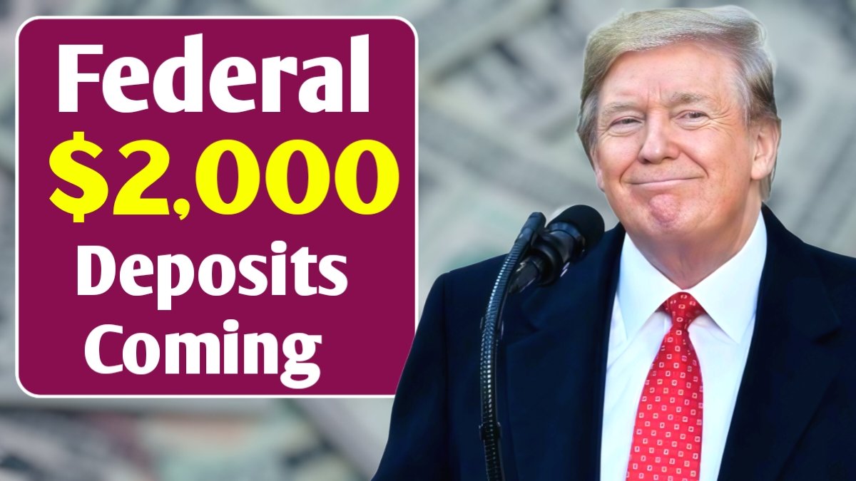 Federal $2,000 Deposits